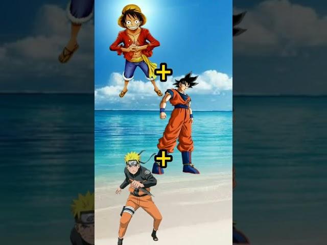 Naruto,Goku and luffy fusion #shorts #youtubeshorts #anime #trending