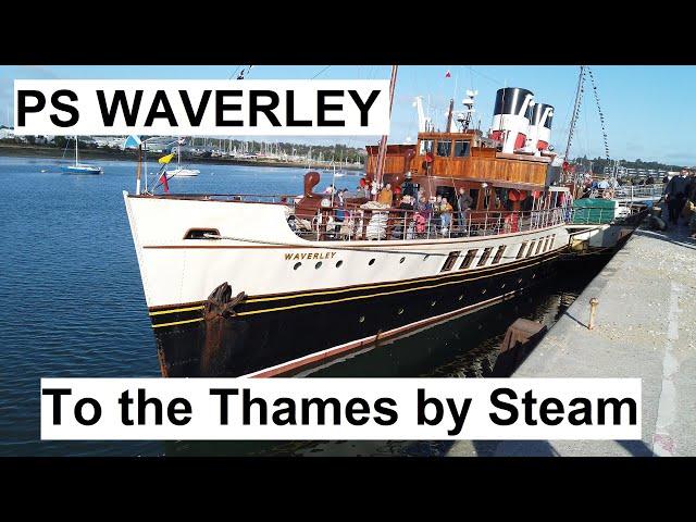 Journey On The Legendary PS Waverley To Central London - Historic Paddle Steamer Adventure!