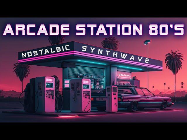 Arcade Station 80s ️ Synthwave | Retrowave | Cyberpunk [SUPERWAVE]  Vaporwave Music Mix