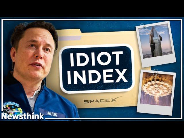 Why Elon Musk Has an "Idiot Index"