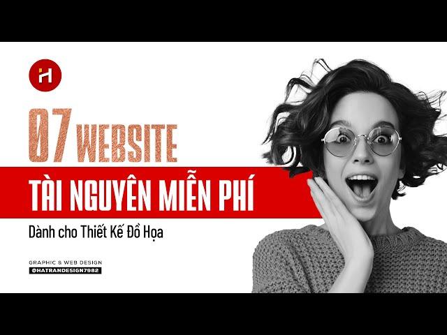 7 Website Tài Nguyên Miễn Phí Dành Cho Thiết Kế Đồ Họa I @hatrandesign7982