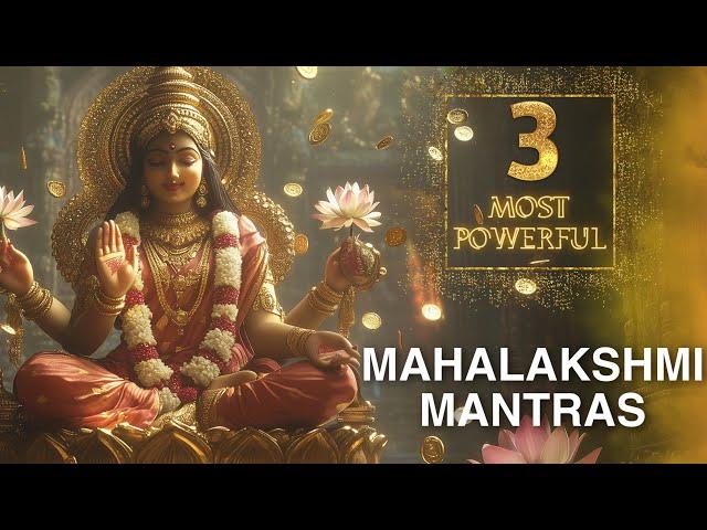 3 MOST POWERFUL MAHALAKSHMI MANTRAS for  GROWTH & SUCCESS in WEALTH MONEY FINANCE | Laxmi Mantra