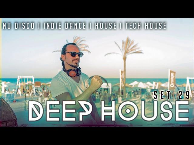 DEEP HOUSE SET 29 - AHMET KILIC