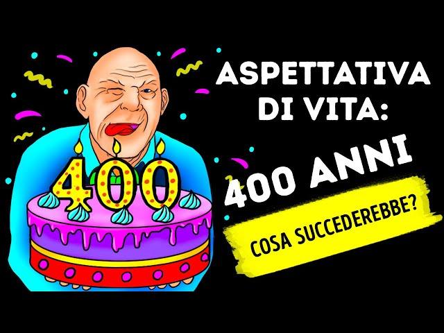 Se Gli Umani Vivessero 400 Anni, A 80 Saresti Ancora Adolescente