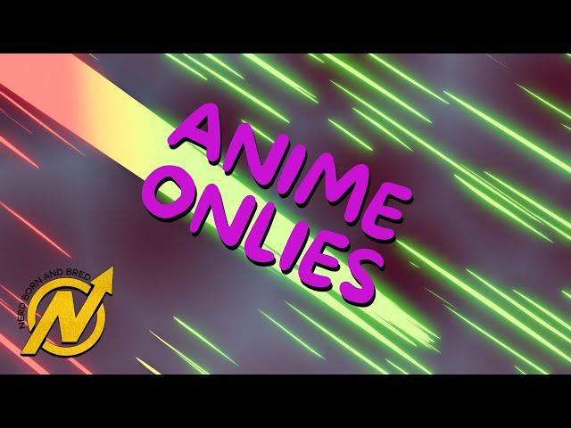 ANIME ONLIES + NERD INITIATIVE = MAGIC