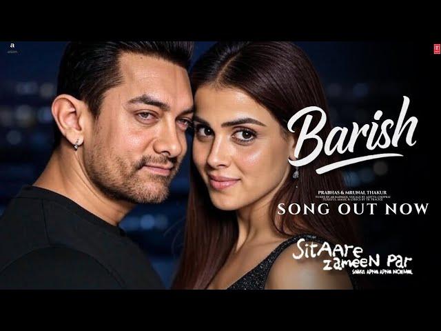 Sitaare Zameen Par -New Song(Barish) | Official Song | Aamir Khan Songs | Genelia || A-Series ||