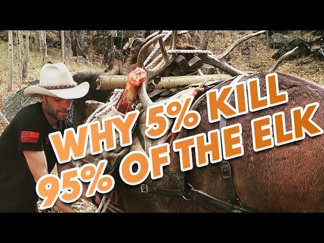 Why 5% of Public Land Hunters Kill 95% of The Elk - Elk Hunting Tips and Strategies