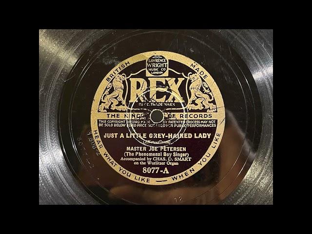 1934 MASTER JOE PETERSEN - Just A Little Grey-Haired Lady REX 10" 8077