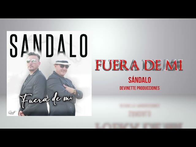 Sándalo - Fuera De Mí