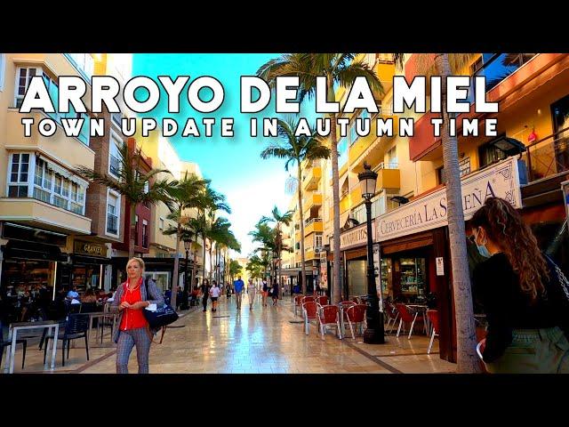 Benalmadena Arroyo de la Miel Latest Update Autumn October 2021 Costa del Sol | Málaga, Spain [4K]