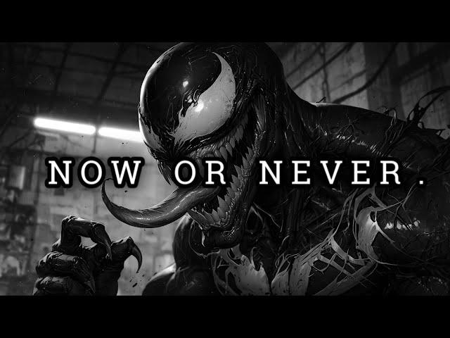 NOW OR NEVER