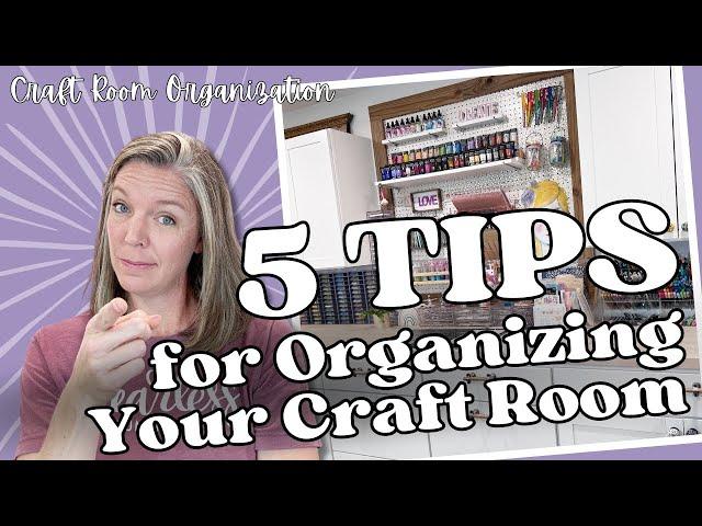 5 Tips for Organizing Your Craft Room || Craft Room Organization