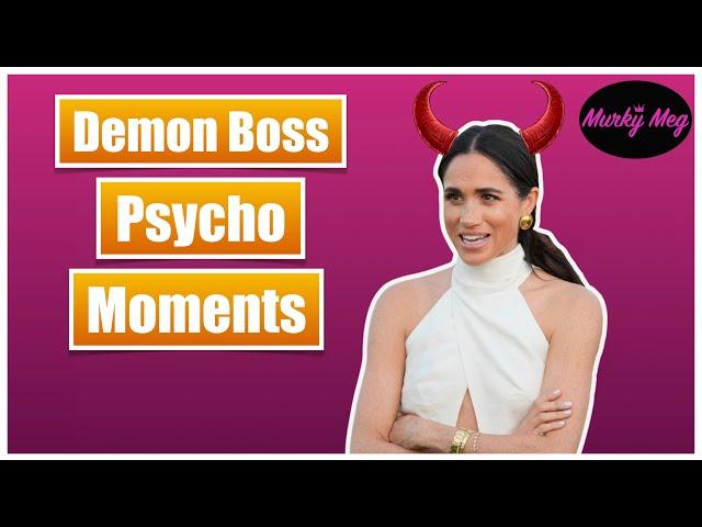 Meghan Markle Slammed as a ‘Demon Boss’ who had ‘Psycho Moments’