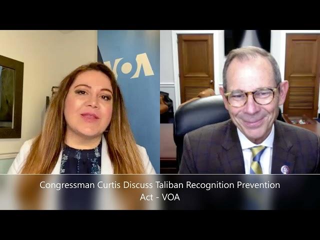 Congressman Curtis discuss Taliban Recognition Prevention Act-VOA