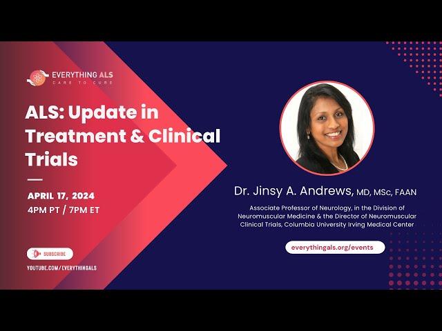 ALS: Update in Treatment & Clinical Trials