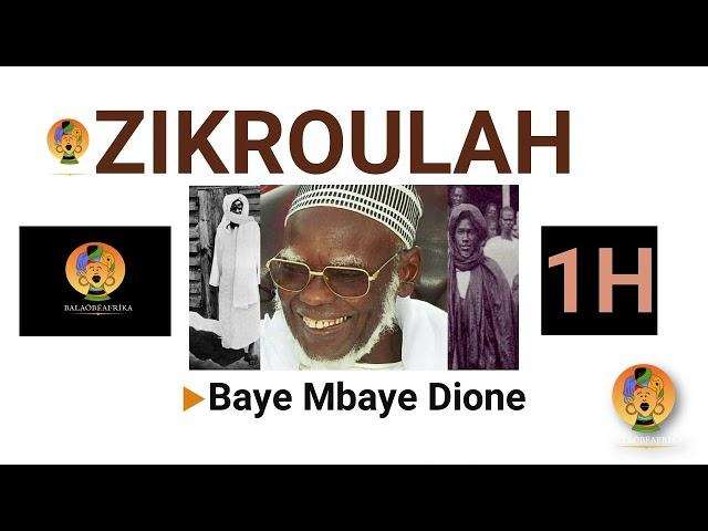 ZIKROULAH Baye Mbaye Dione 1heure