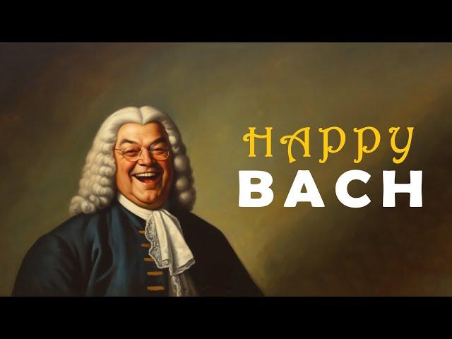 Happy with Bach | Start Your Day Full Of Positive Energy with Best of Bach 