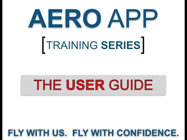 Aero App Training - The User Guide