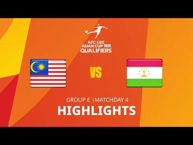 Malaysia - Tajikistan | Group E | MD4 | AFC U20 Asian Cup 2025 Qualifiers | Highlights