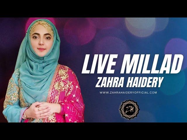 Live milaad | Zahra Haidery