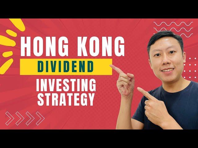 Hong Kong Dividend Investing Strategy