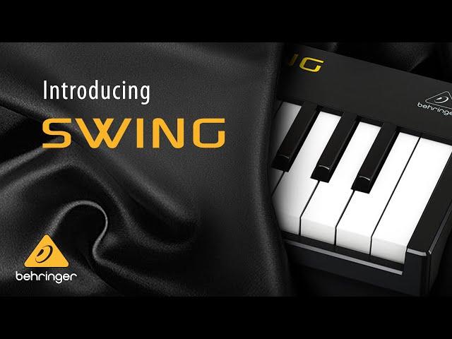 Introducing Behringer SWING