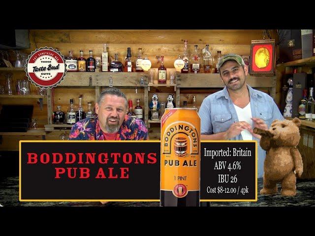 We try an import from across the pond, Boddington's Pub Ale and we tamper with the can on Tastebud's