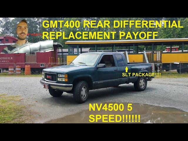 GMT400 REAR DIFFERENTIAL REPLACEMENT - PAYOFF!!!!!!