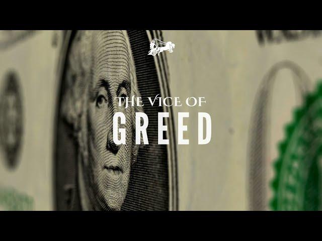 THE VICE OF GREED — Overcome the Deadly Sin of Greed | Christian Motivation