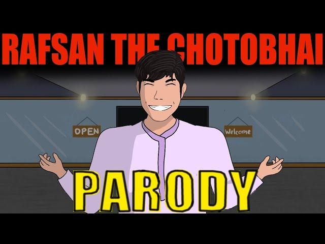 Rafsan The Chotobhai ( PARODY ) x Shafitoon  @RafsanTheChotobhai