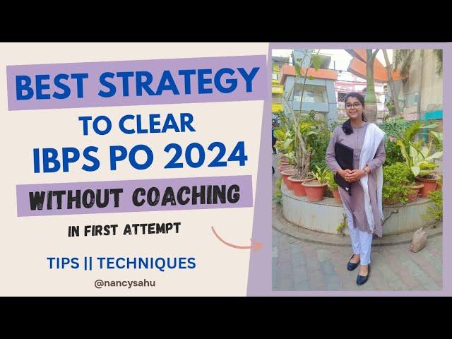 How I cleared Bank PO exam my strategy || Best strategy to clear IBPS PO 2024 without coaching