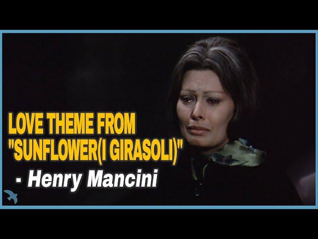 Henry Mancini - Love Theme from "Sunflower(I Girasoli)" OST (1970)