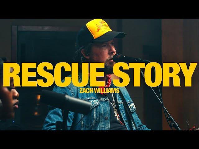 ZACH WILLIAMS - Rescue Story: Song Session