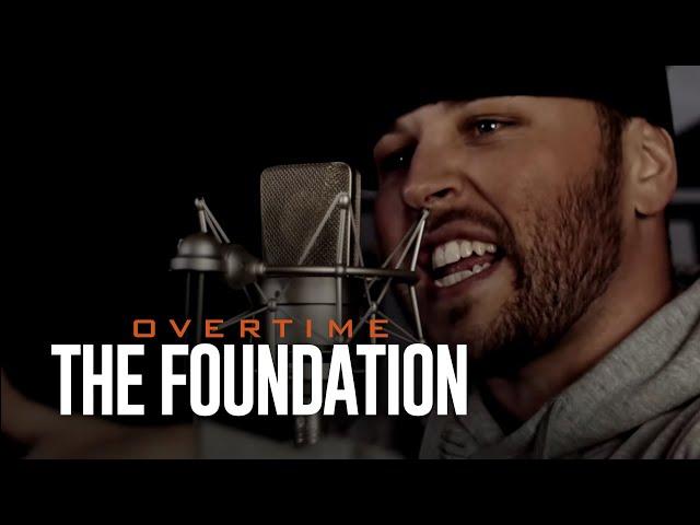 Overtime - "The Foundation"