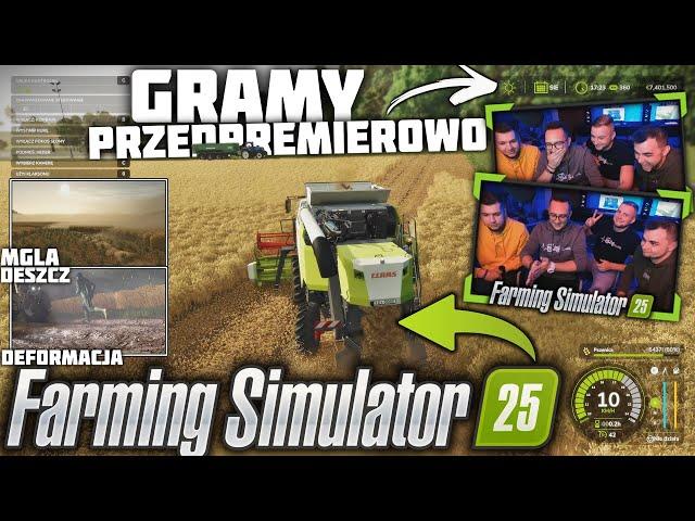 Gramy PRZEDPREMIEROWO w Farming Simulator 25 [FS25] 1/4  *GAMEPLAY* Pierwsze Wrażenia  MafiaSolec