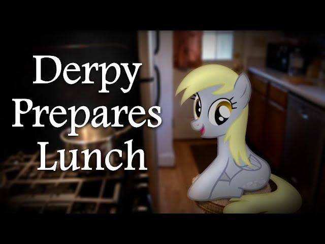 Derpy Prepares Lunch (PIRL)