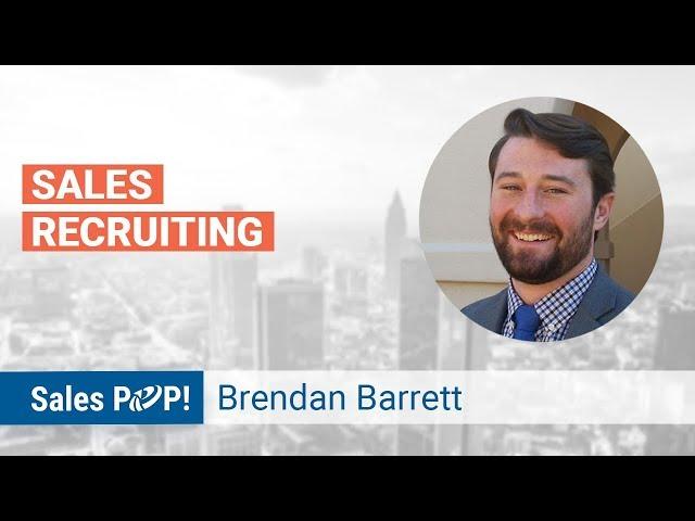 Sales Recruiting Challenges with Brendan Barrett | Sales Expert Insight Series