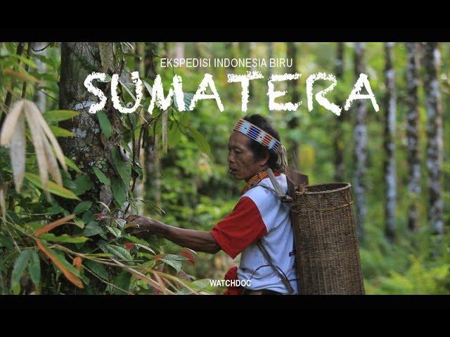 SUMATERA - Ekspedisi Indonesia Biru