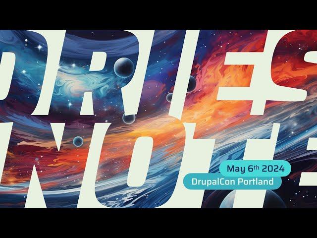 Driesnote: DrupalCon Portland 2024