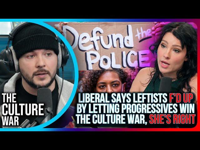 Liberal Says Leftists F'D UP By Letting Progressives WIN The Culture War, SHE'S RIGHT