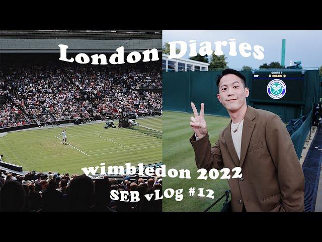 去倫敦完成人生重大願望 London Diaries ep.2 溫布頓網球錦標賽Djokovic Andy Murray Emma Raducanu、天才小廚駱征服英國人｜駱 SEB vLOg #12