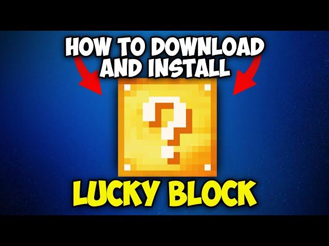 How to Download and Install Lucky Block for Minecraft 1.20.2