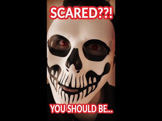 SCARED??! You Should Be...