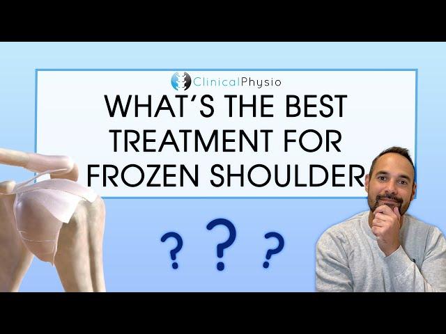 Frozen Shoulder Treatment Options Analysed | Expert Physio Review the Latest Evidence UK FROST Trial