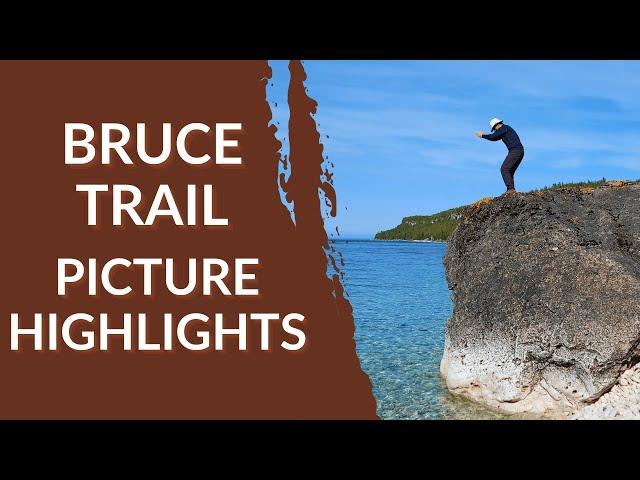 Bruce Trail Picture Highlights | 900 km of a beautiful Ontario trail in 10 minutes