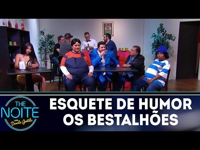 Esquete de humor "Os Bestalhões" | The Noite (15/03/18)