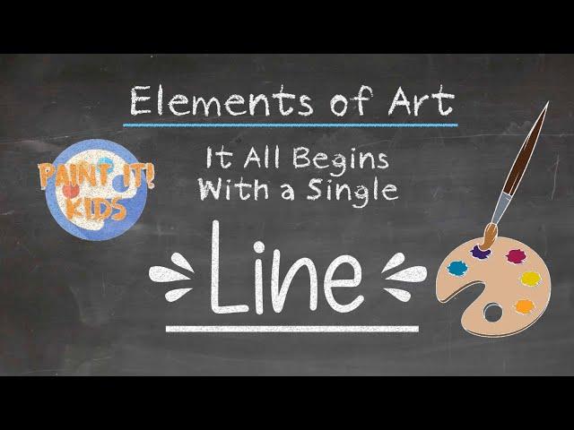 Art Education - Elements of Art - Line - Getting Back to the Basics - Art For Kids