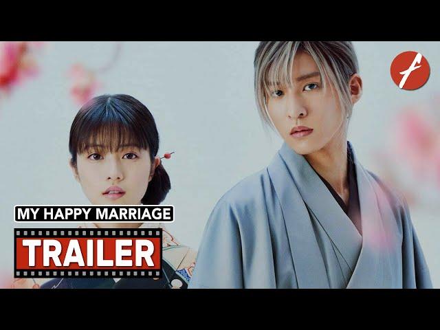 My Happy Marriage (2023) わたしの幸せな結婚 - Movie Trailer - Far East Films