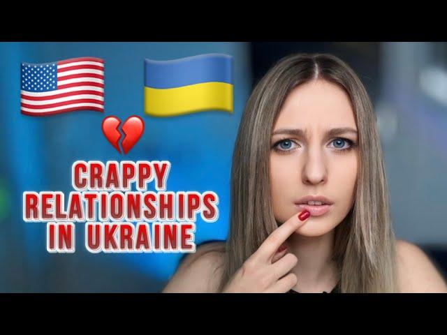 3 Main Problems In Ukrainian Relationships Compared To America/Ukrainian About Ukraine For Americans