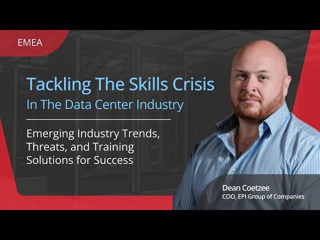 How to Tackle Talent Shortage in the Data Center Industry - Trends, Challenges and Solutions!